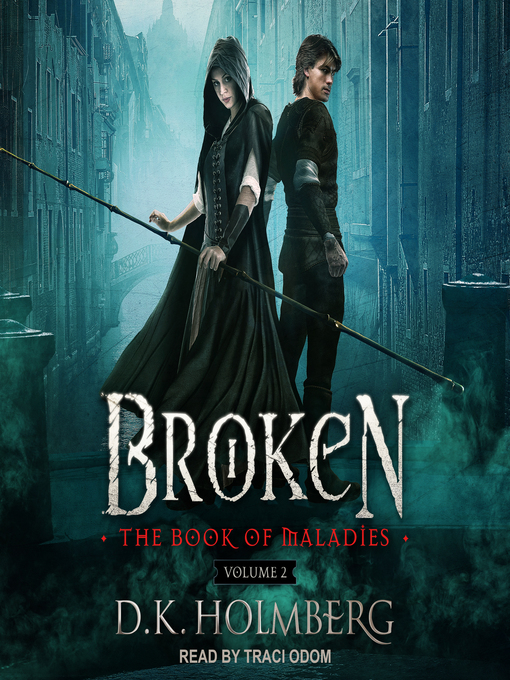 Title details for Broken by D.K. Holmberg - Available